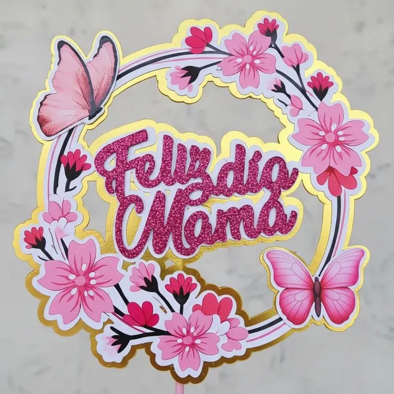 Topper Torta Feliz Día Mamá Flores Y Mariposas Rosa Fucsia